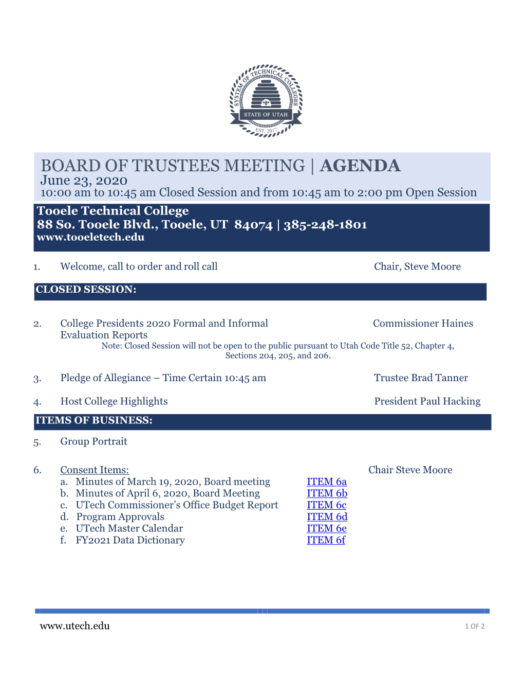 BOARD of TRUSTEES MEETING | AGENDA June 23, 2020 10:00 Am to 10:45 Am Closed Session and from 10:45 Am to 2:00 Pm Open Session