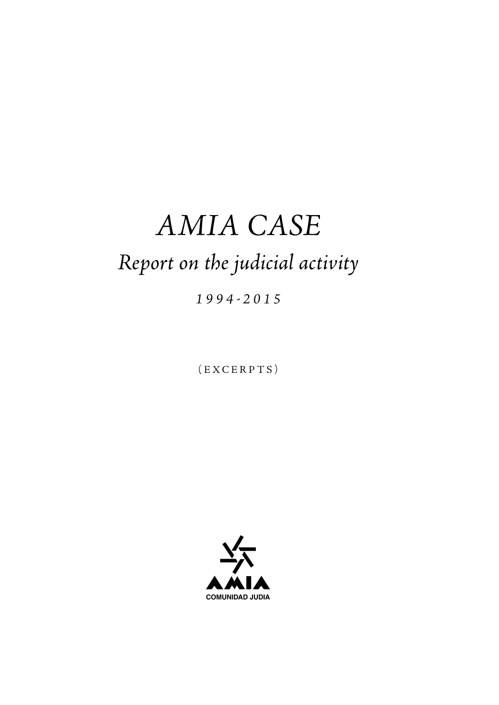 AMIA CASE Report on the Judicial Activity