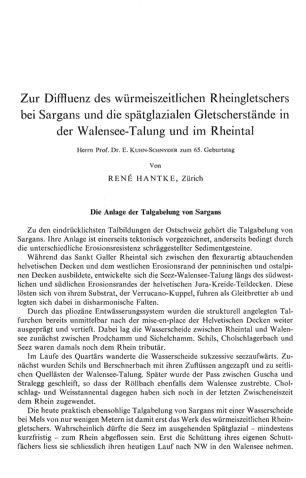 Zur Diffluenz Des Wurmeiszeitlichen Rheingletschers Bei Sargans Und Die Spätglazialen Gletscherstände in Der Walensee-Talung Und Im Rheintal