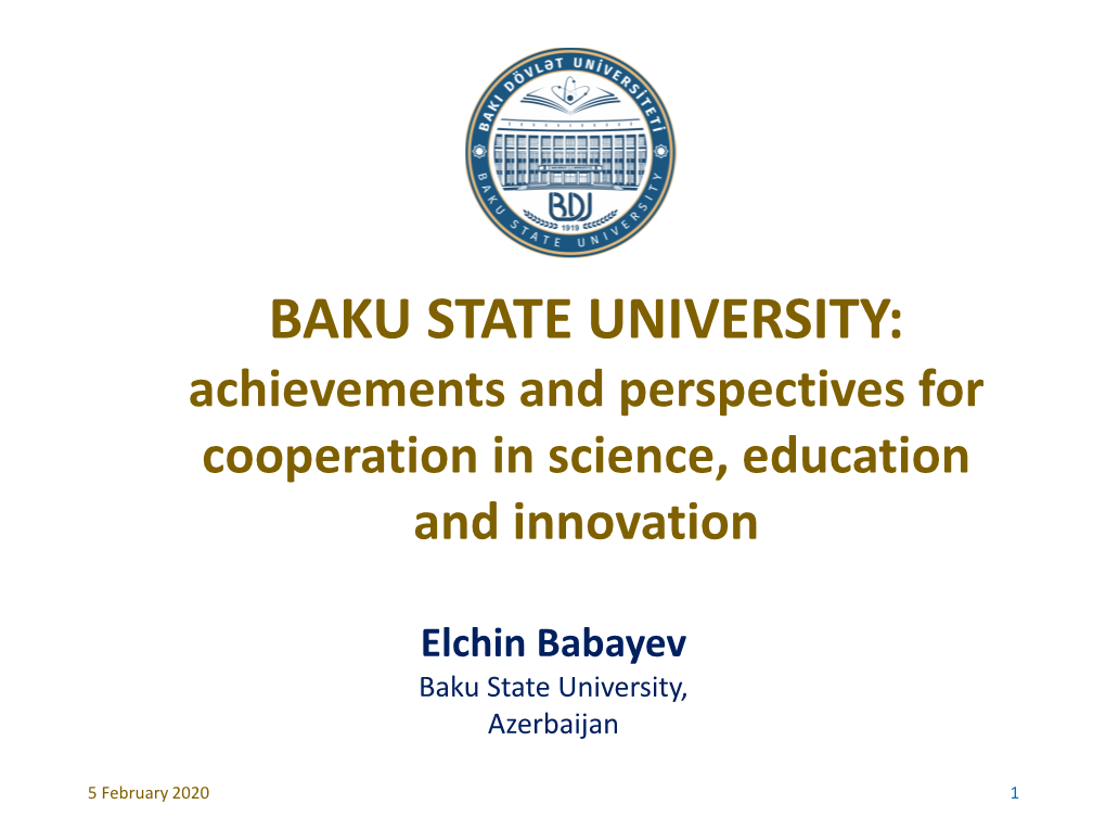 BAKU STATE UNIVERSITY: Achievements and Perspectives for Cooperation in Science, Education and Innovation