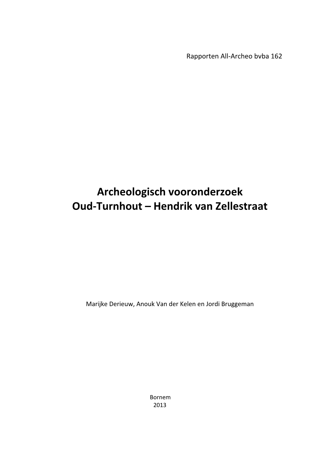 Archeologisch Vooronderzoek Oud-Turnhout – Hendrik Van Zellestraat
