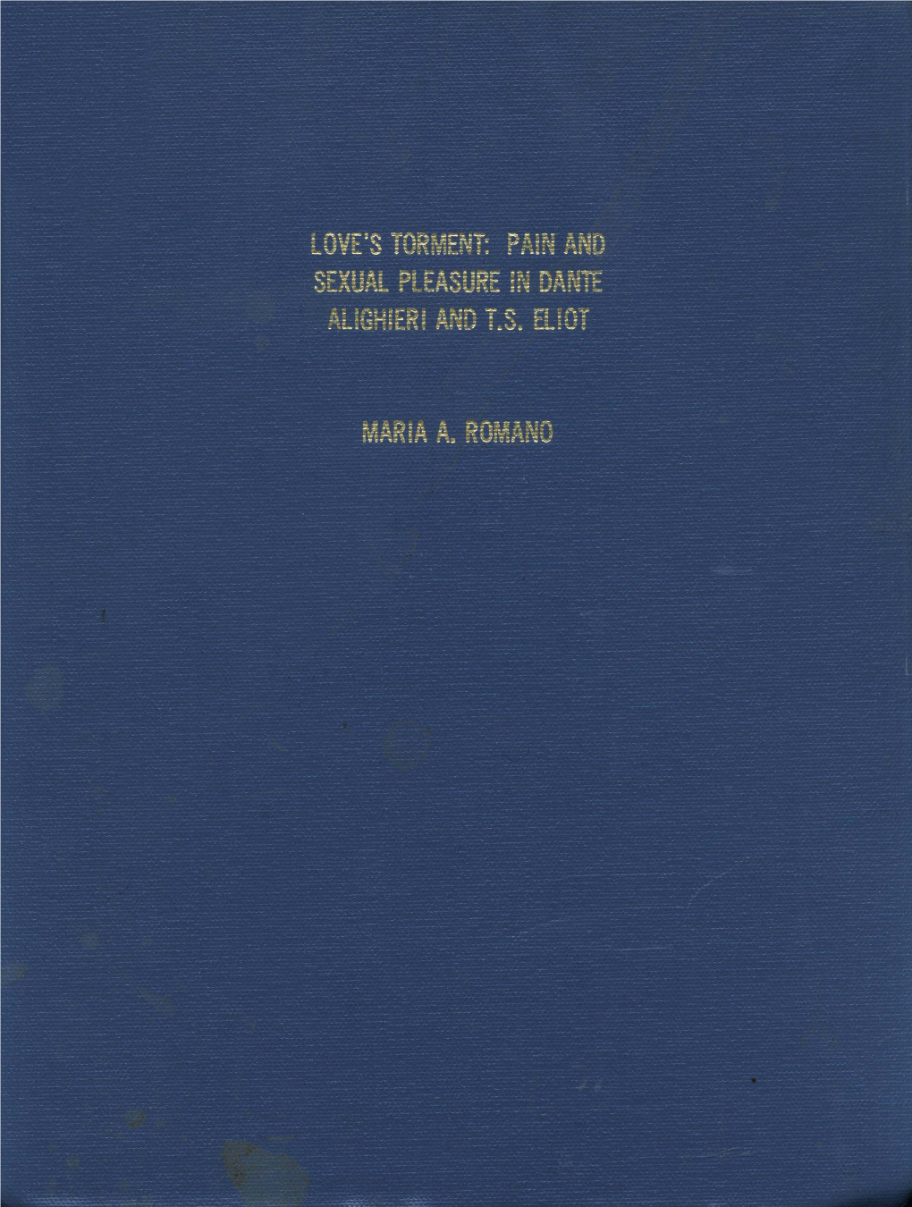 Pain and Sexual Pleasure in Dante Alighieri and T. S. Eliot