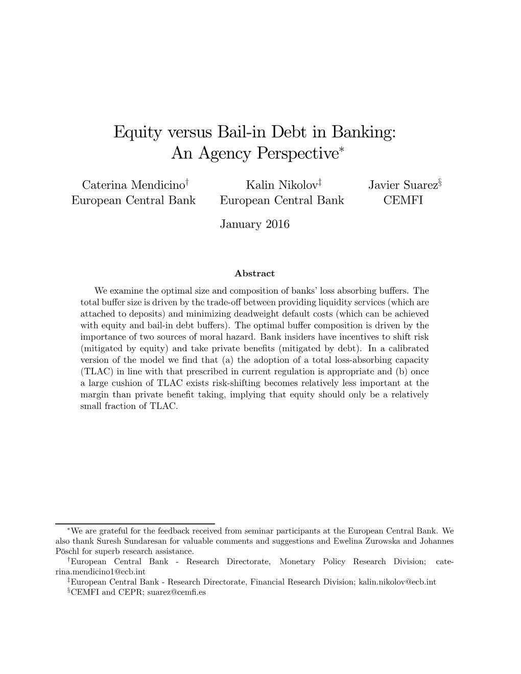 Equity Versus Bail-In Debt in Banking: an Agency Perspective∗