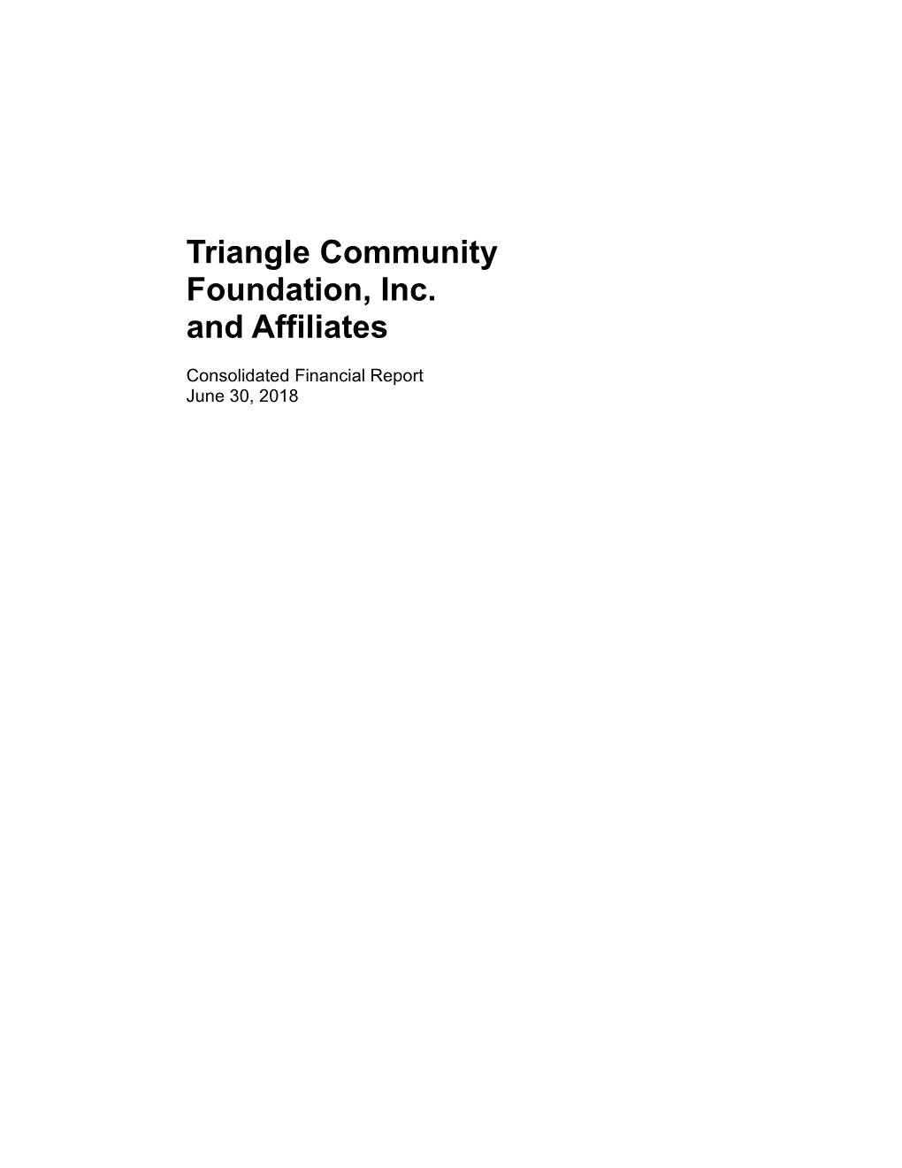 Triangle Community Foundation, Inc. and Affiliates