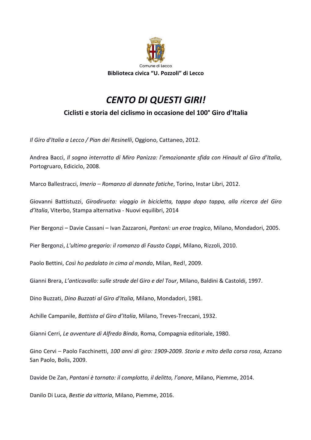 Cento Di Questi Giri!