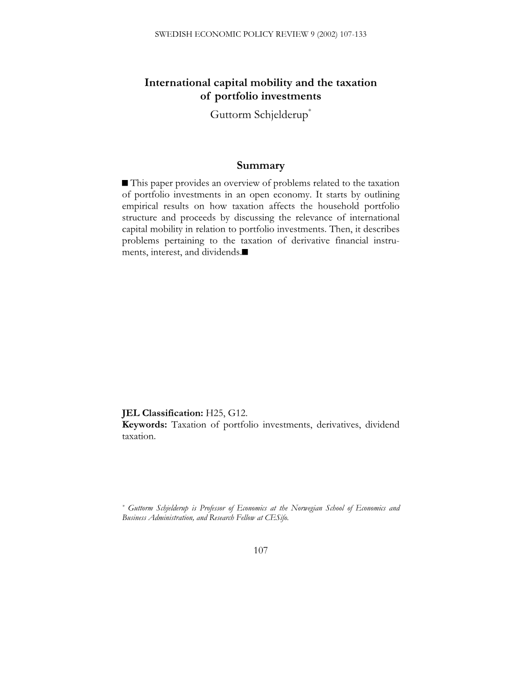 International Capital Mobility and the Taxation of Portfolio Investments Guttorm Schjelderup*