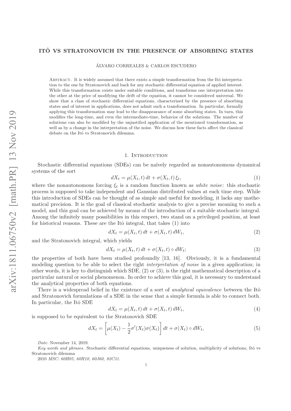 It\^ O Vs Stratonovich in the Presence of Absorbing States