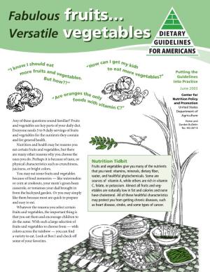Fabulous Fruits... Versatile Vegetables