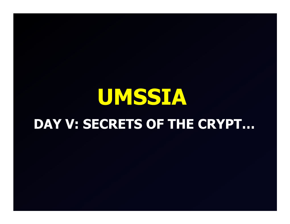 Umssia Day V: Secrets of the Crypt… Cryptography