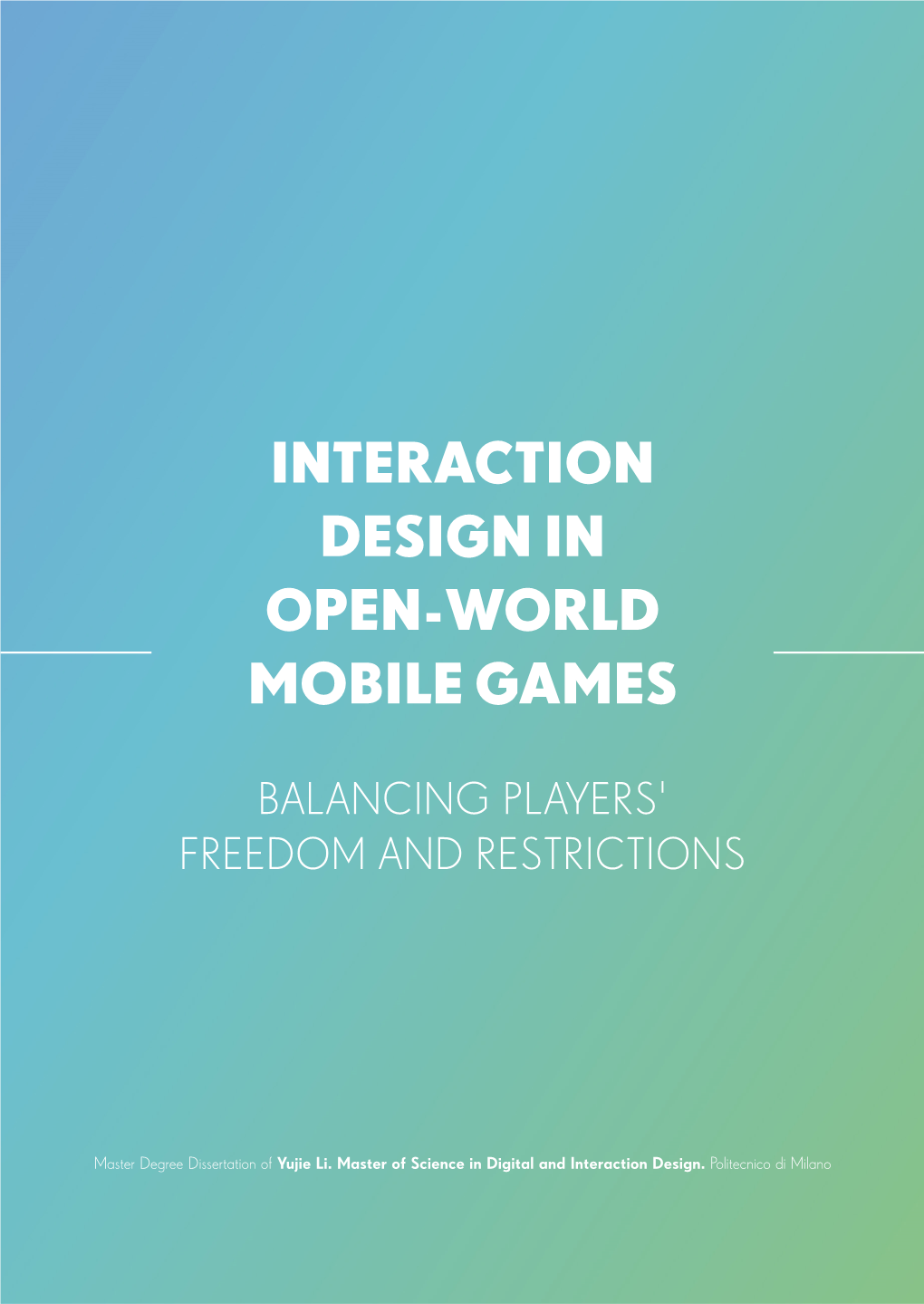 Interaction Design in Open-World Mobile Games