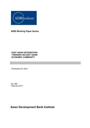 East Asian Integration Towards an East Asian Economic Community