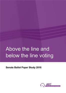 Above and Below the Line Voting2 from 1984 to 2016.3 It Also Examines the Impact of the Number of Candidates Running for Election on Variations in Rates