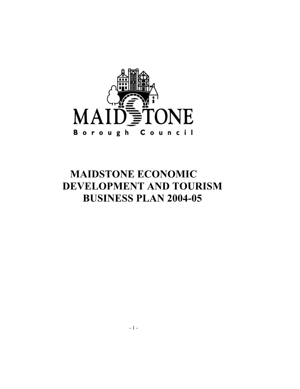 Maidstone Economic Development and Tourism Business Plan 2004-05