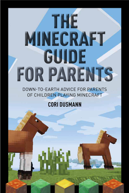 The Minecraft Guide for Parents: Down-To-Earth Advice for Parents