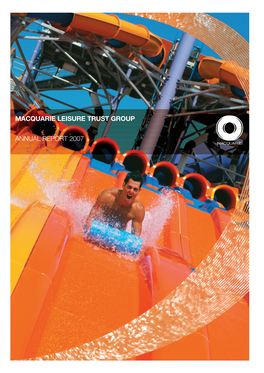 Macquarie Leisure Trust Group Annual Report 2007