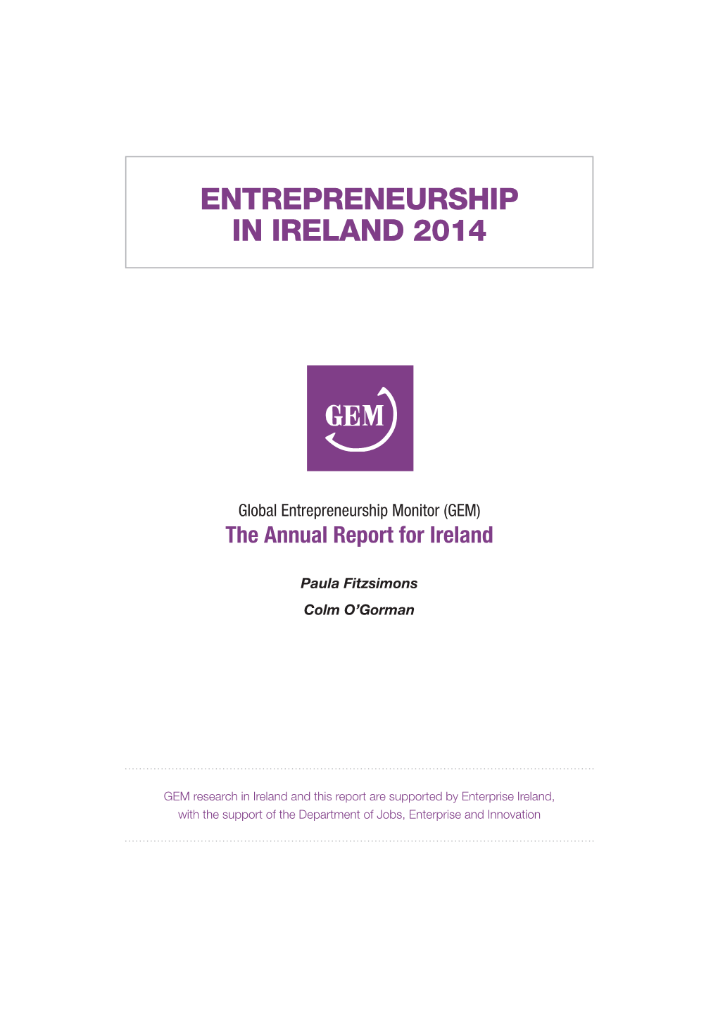 Global Entrepreneurship Monitor (GEM) the Annual Report for Ireland
