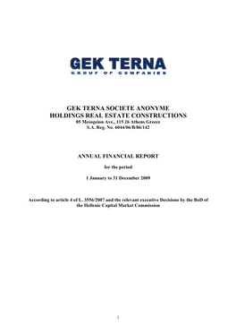 GEK TERNA SOCIETE ANONYME HOLDINGS REAL ESTATE CONSTRUCTIONS 85 Mesogeion Ave., 115 26 Athens Greece S.A