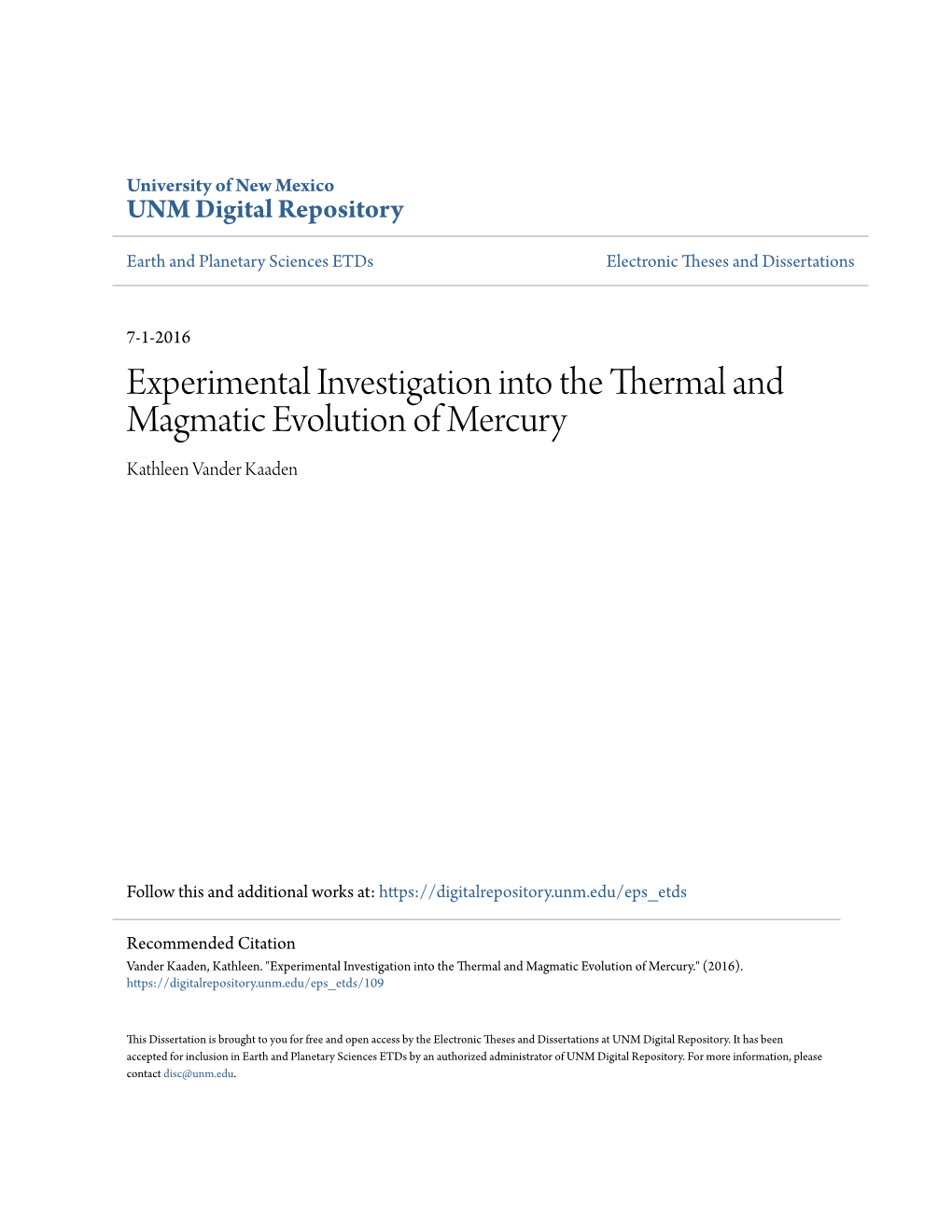 Experimental Investigation Into the Thermal and Magmatic Evolution of Mercury Kathleen Vander Kaaden