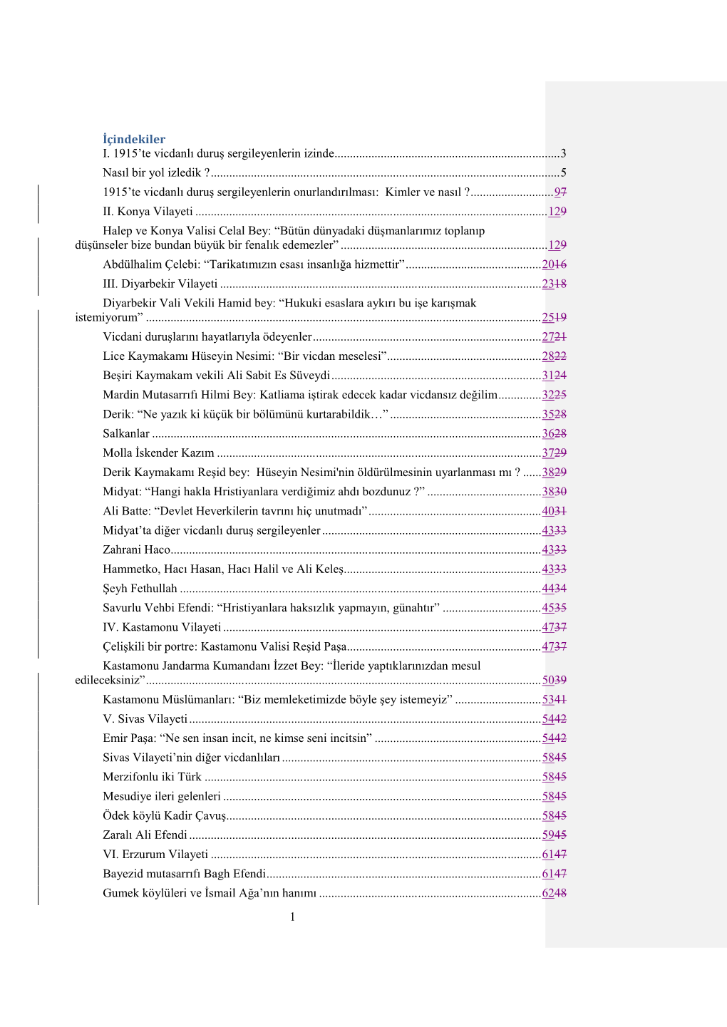 1 İçindekiler I. 1915'Te Vicdanlı Duruş Sergileyenlerin Izinde