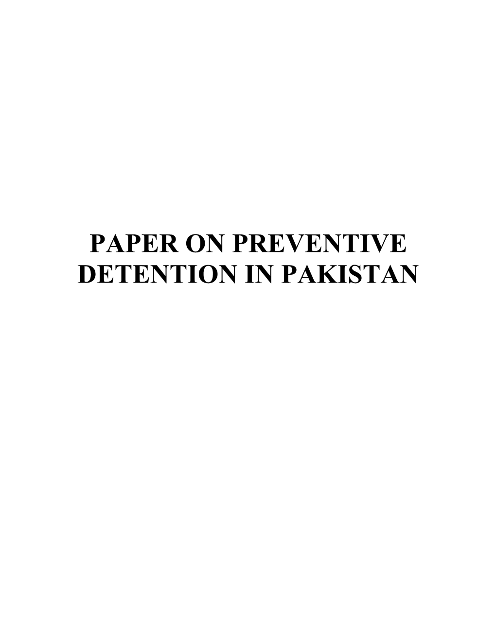 Paper on Preventive Detention in Pakistan