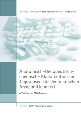 Anatomisch-Therapeutisch- Chemische Klassifikation Mit Tagesdosen Für Den Deutschen Arzneimittelmarkt