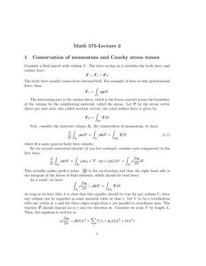 Math 575-Lecture 2 1 Conservation of Momentum and Cauchy Stress Tensor