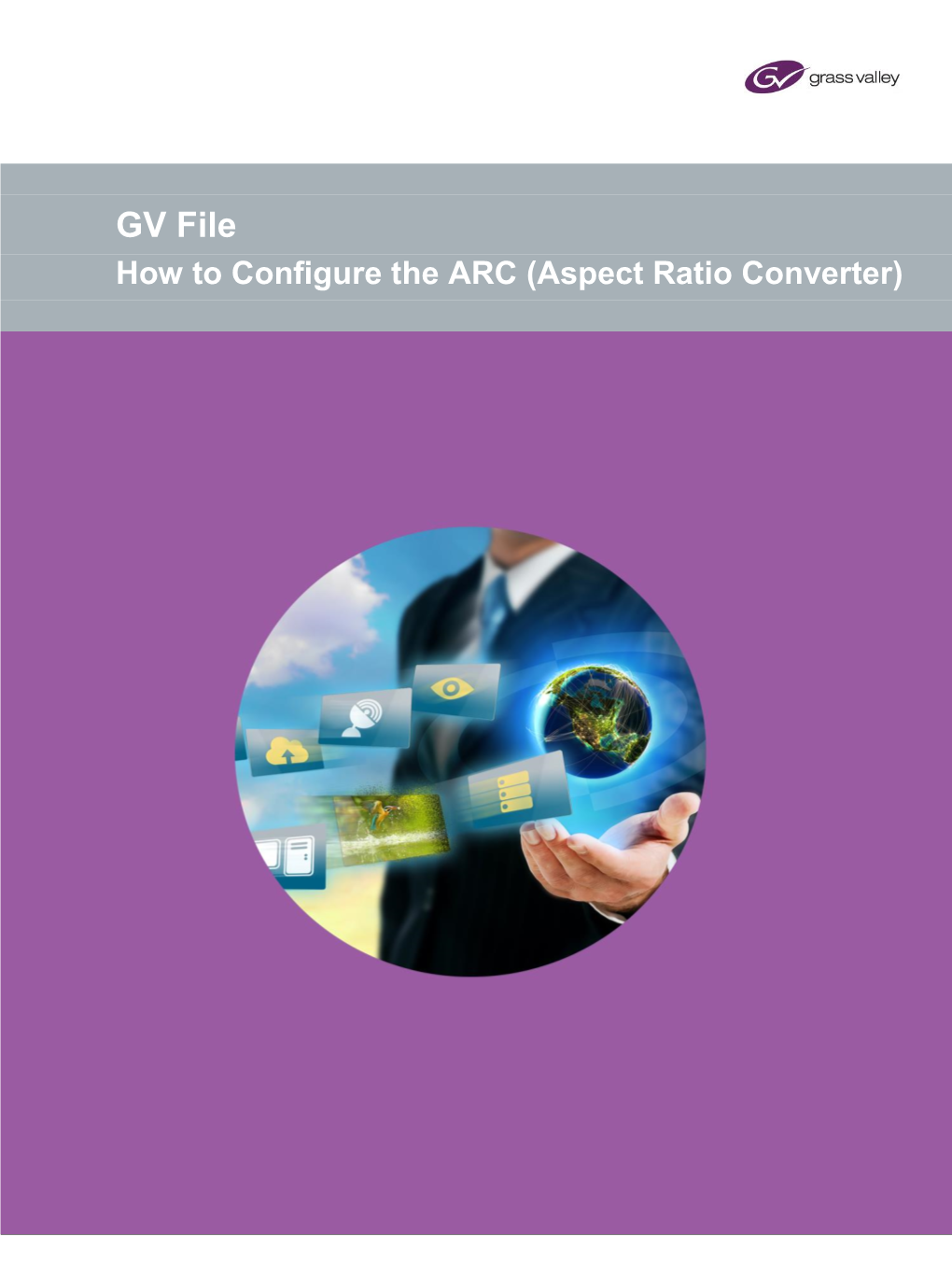 GV File How to Configure the ARC (Aspect Ratio Converter)