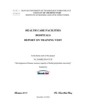 Health Care Facilities Hospitals Report on Training Visit