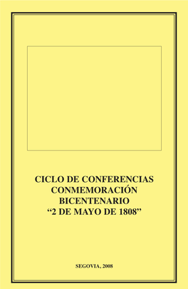 Ciclo De Conferencias Conmemoración Bicentenario “2 De Mayo De 1808”