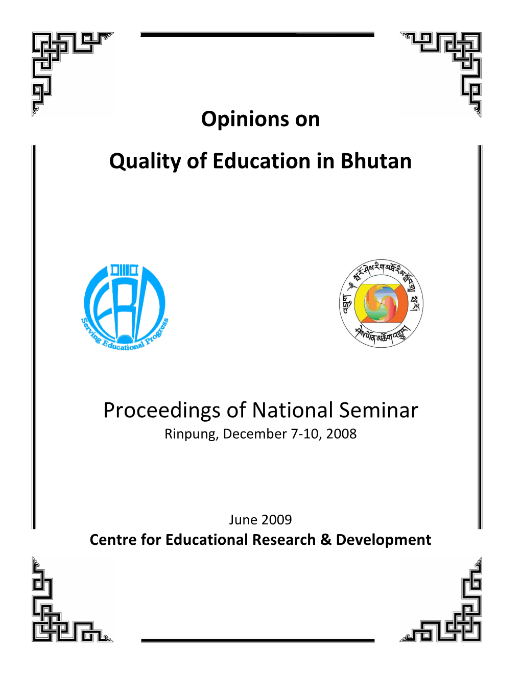 Opinions on Quality of Education in Bhutan Proceedings of National