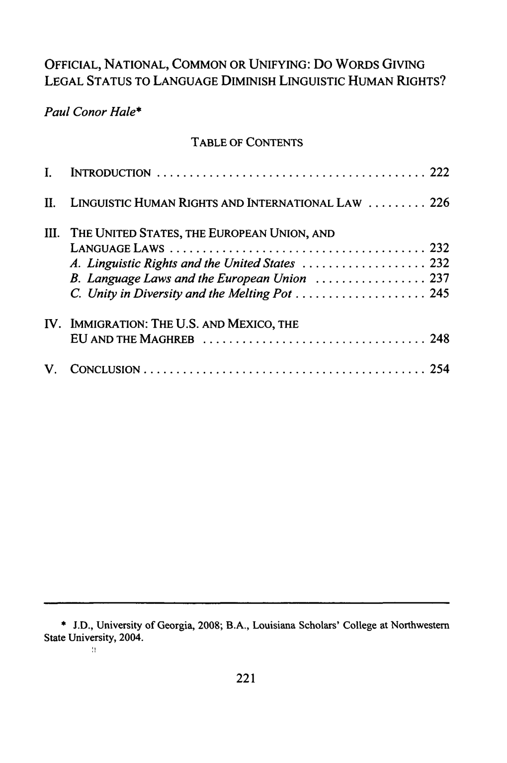 OFFICIAL, NATIONAL, COMMON OR UNIFYING: Do WORDS GIVING LEGAL STATUS to LANGUAGE DIMINISH LINGUISTIC HUMAN RIGHTS?