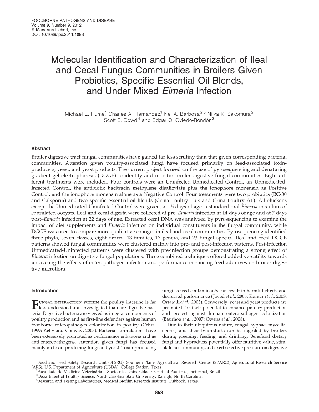 Molecular Identification and Characterization of Ileal and Cecal Fungus Communities in Broilers Given Probiotics, Specific Essen