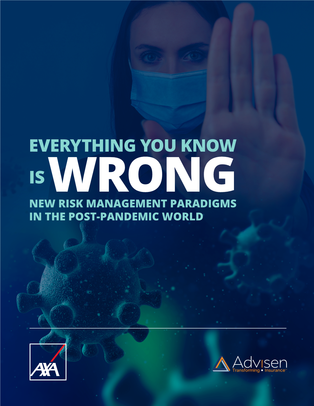 Everything You Know Is Wrong: New Risk Management Paradigms in the Post-Pandemic World