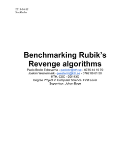 Benchmarking Rubik's Revenge Algorithms