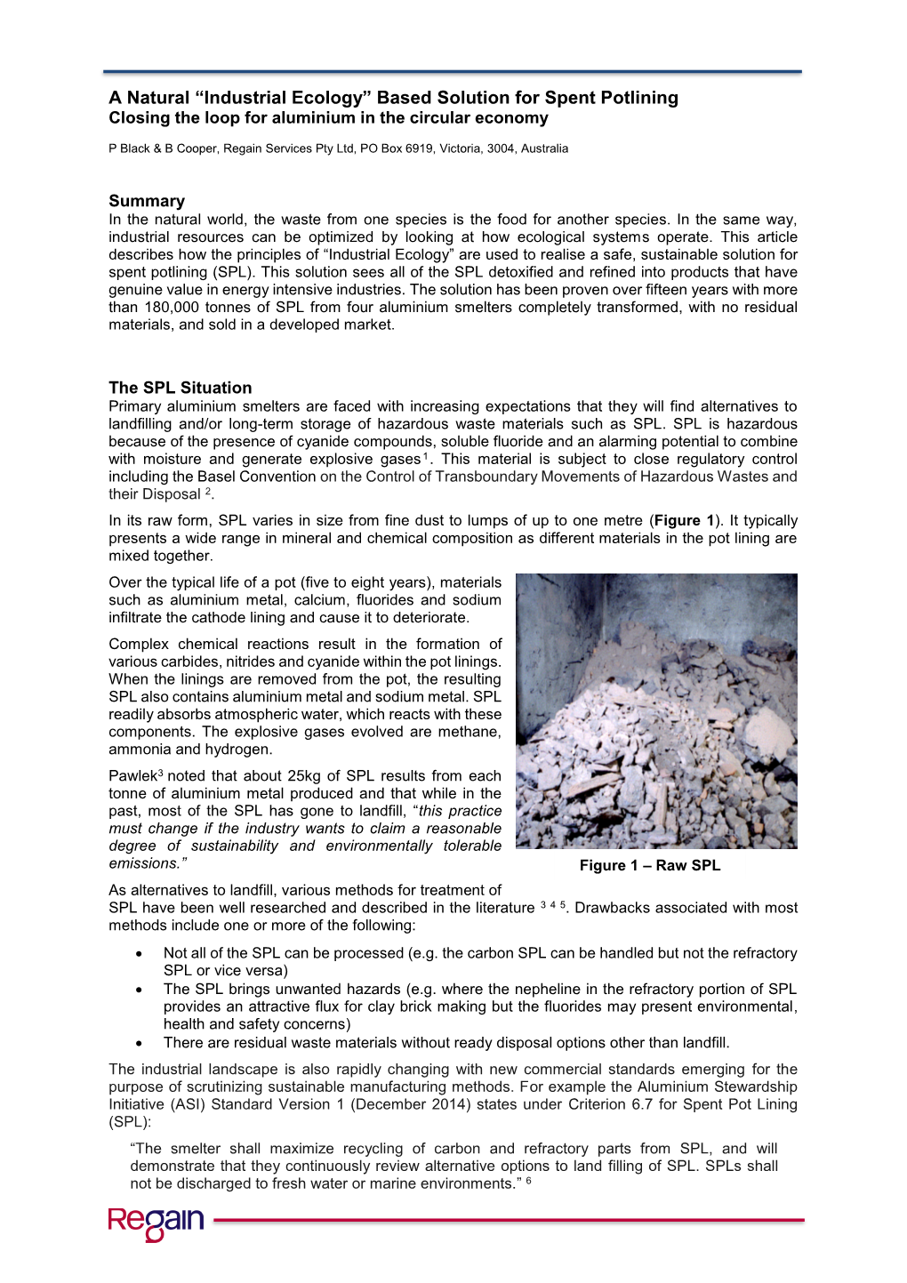 “Industrial Ecology” Based Solution for Spent Potlining Closing the Loop for Aluminium in the Circular Economy