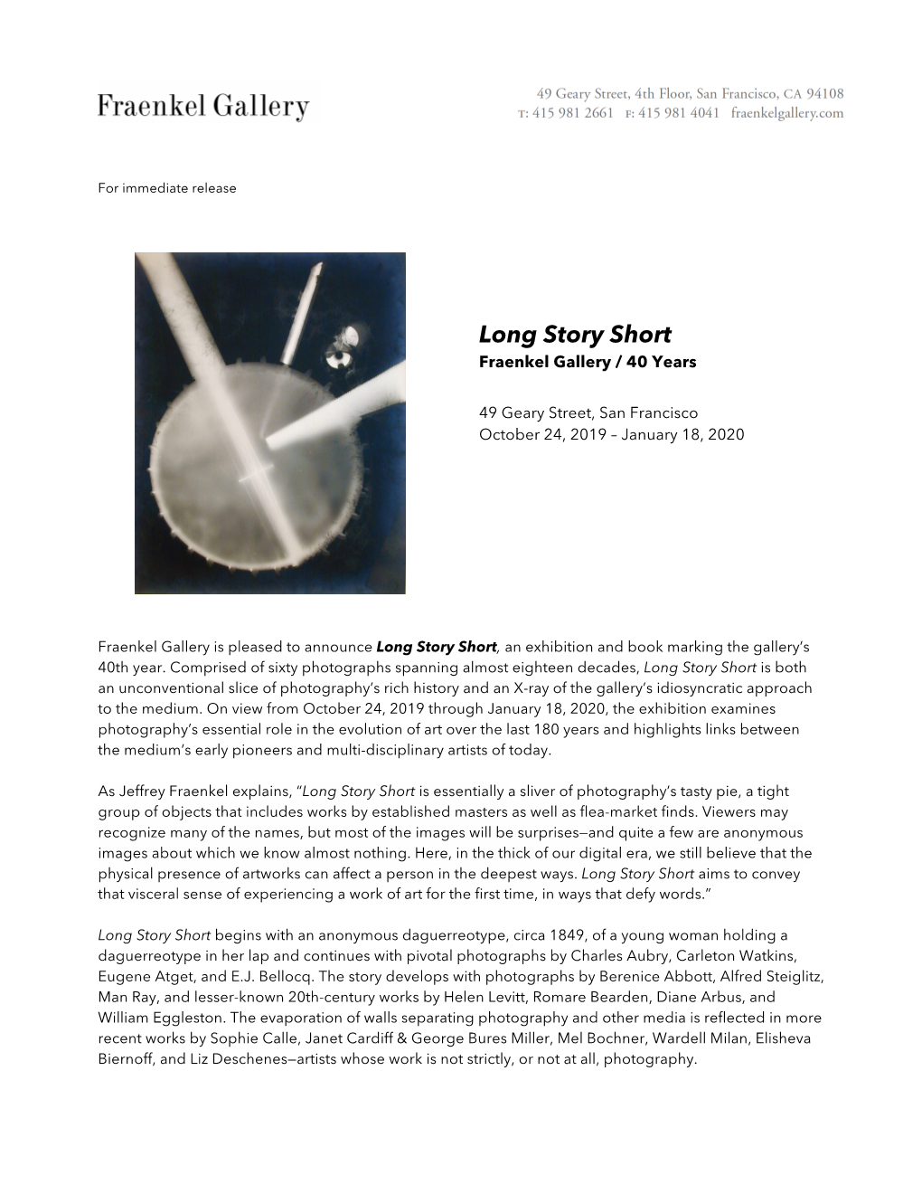 Long Story Short Fraenkel Gallery / 40 Years