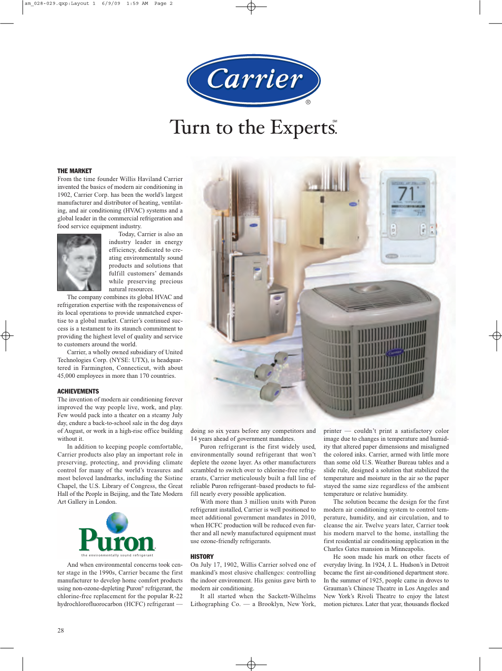 28 the MARKET from the Time Founder Willis Haviland Carrier Invented the Basics of Modern Air Conditioning in 1902, Carrier Corp