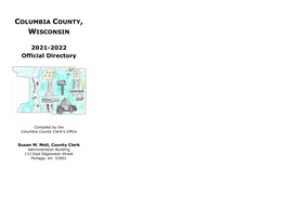COLUMBIA COUNTY, WISCONSIN 2021-2022 Official Directory
