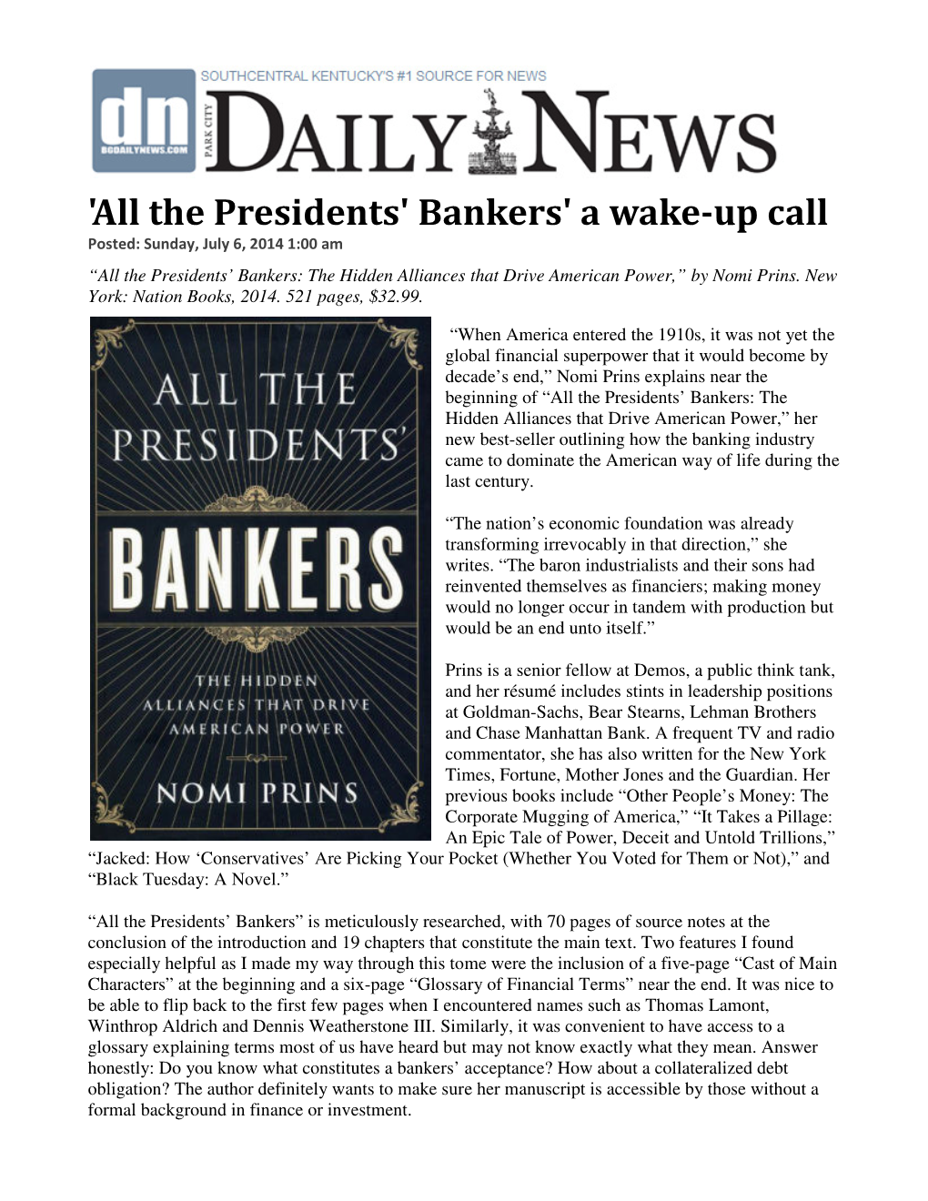 The Presidents' Bankers' a Wake-Up Call Posted: Sunday, July 6, 2014 1:00 Am