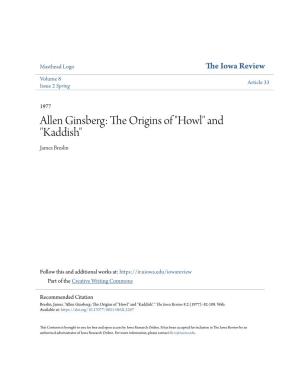 Allen Ginsberg: the Origins of "Howl" and "Kaddish" James Breslin