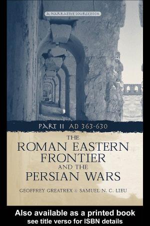 The Roman Eastern Frontier and the Persian Wars