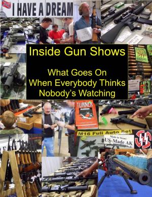 Inside Gun Shows