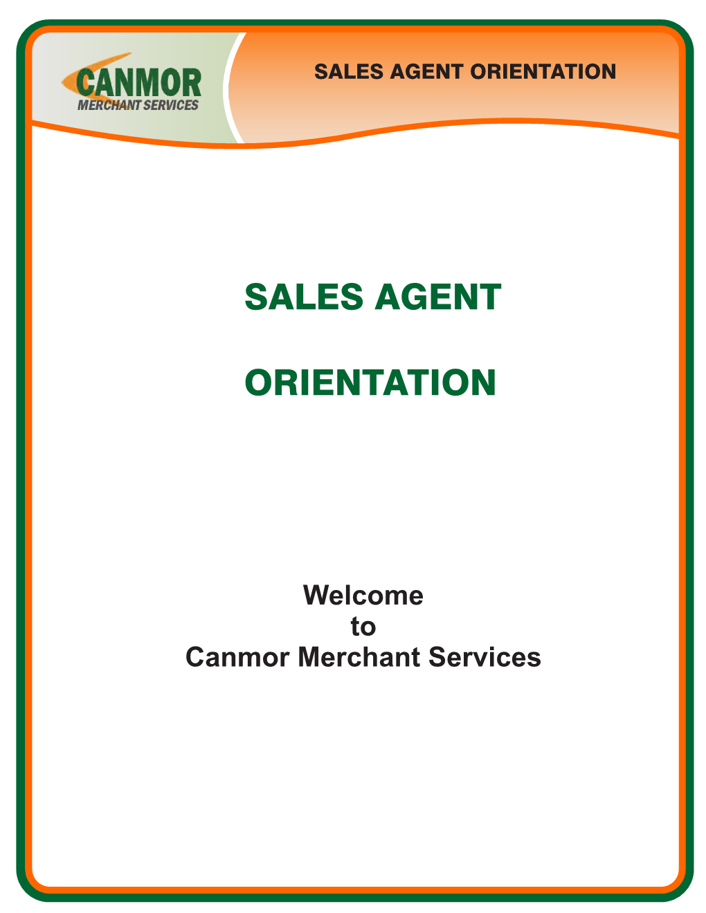 Sales Agent Orientation