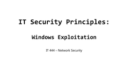 IT Security Principles: Windows Exploitation