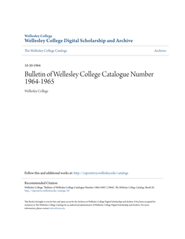 Bulletin of Wellesley College Catalogue Number 1964-1965 Wellesley College