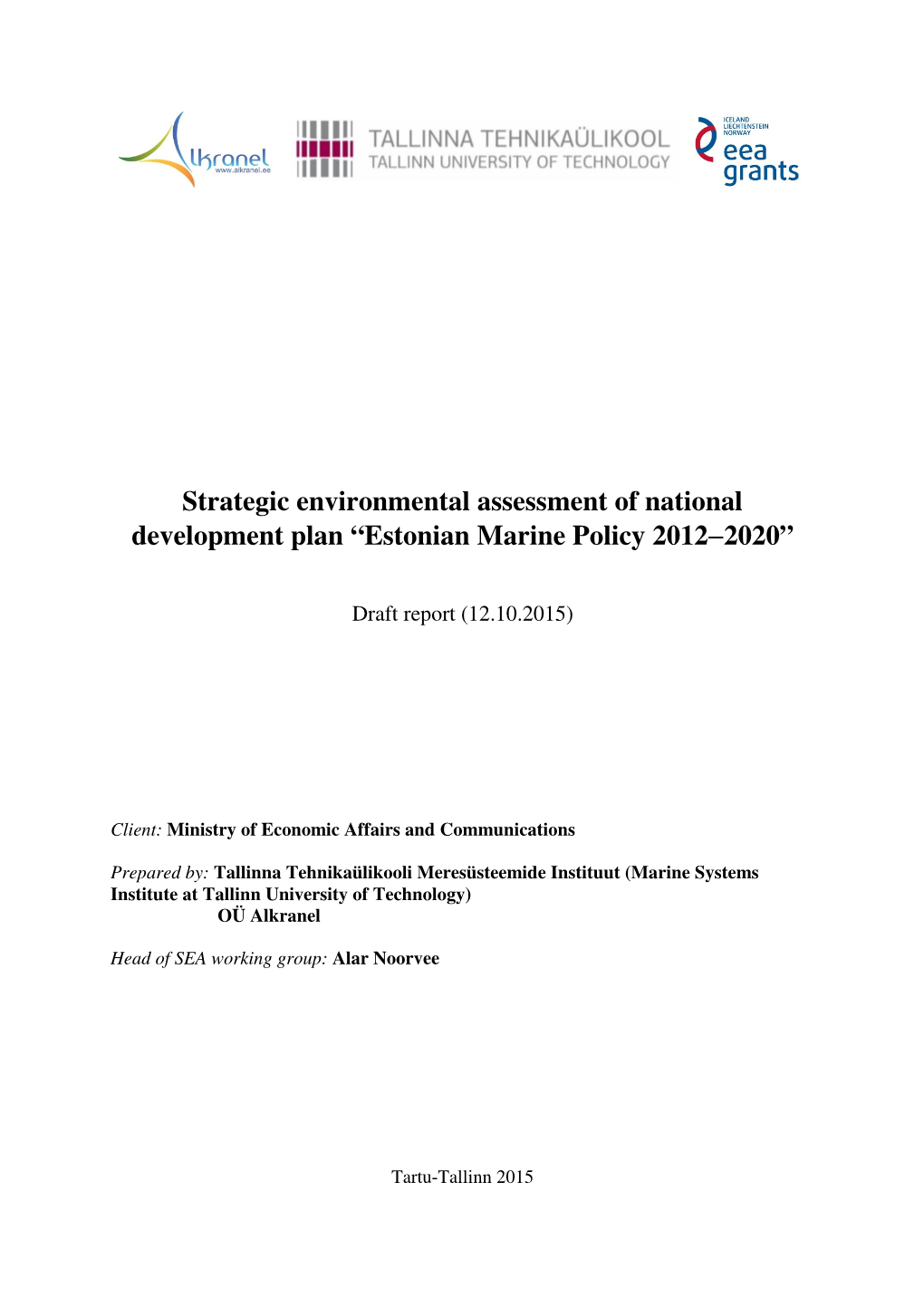 Strategic Environmental Assessment of National Development Plan “Estonian Marine Policy 2012 −−−2020”