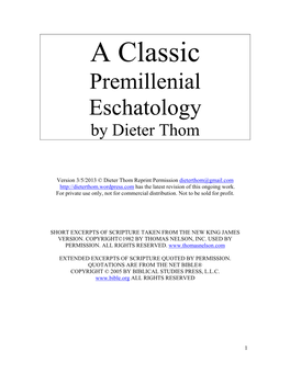 A Classic Premillenial Eschatology by Dieter Thom