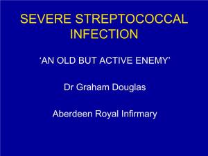 Severe Streptococcal Infection