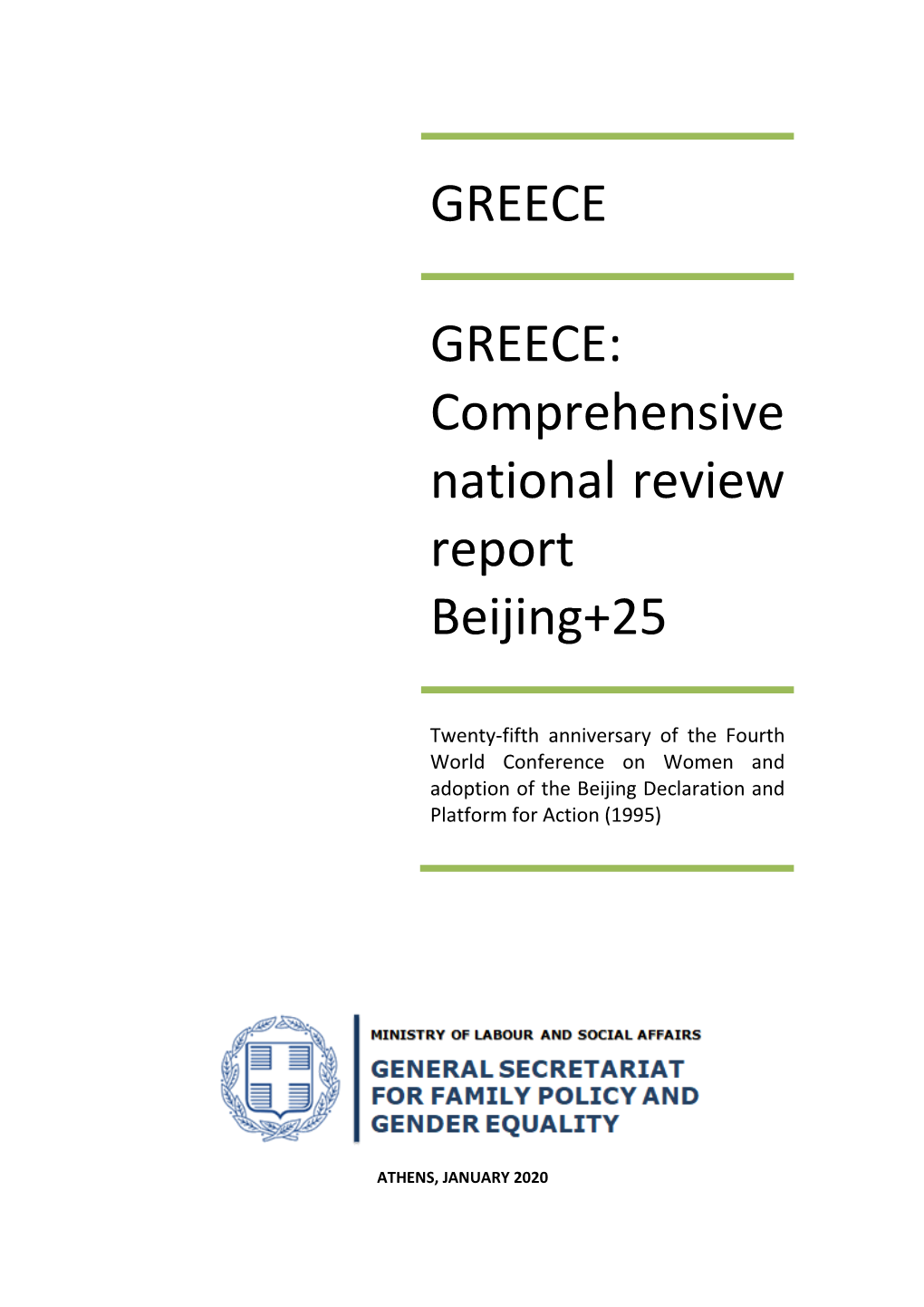 GREECE GREECE: Comprehensive National Review Report Beijing+25