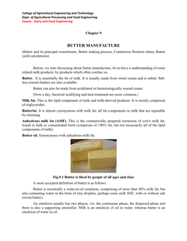 BUTTER MANUFACTURE (Butter and Its Principal Constituents, Butter Making Process, Continuous Flotation Churn, Butter Yield Calculations)